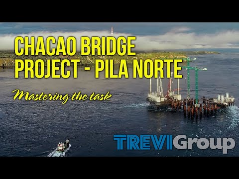 CHACAO BRIDGE PROJECT – PILA NORTE – MASTERING THE TASK